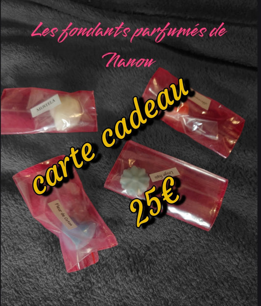 Carte cadeau différents montants - Les fondants parfumés de nanou