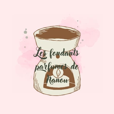 bruleurs - Les fondants parfumés de nanou