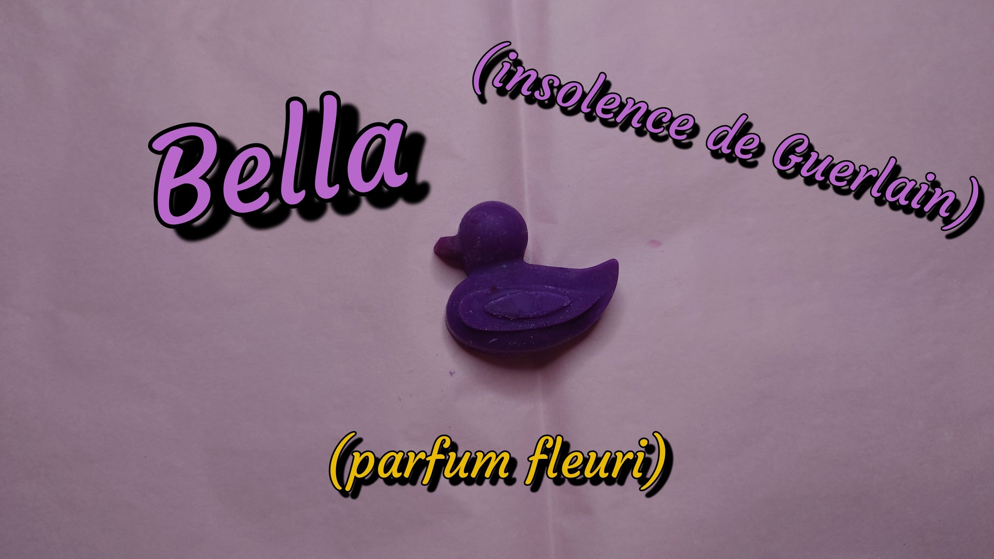 fondant parfumé Bella (insolence guerlain)